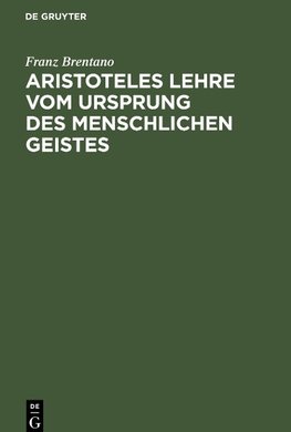 Aristoteles Lehre vom Ursprung des menschlichen Geistes