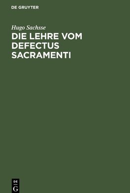 Die Lehre vom Defectus Sacramenti