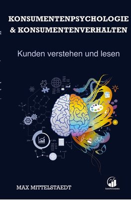 Konsumentenpsychologie und Konsumentenverhalten