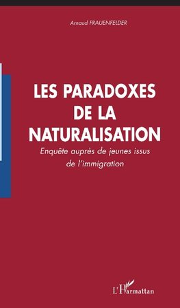 Les paradoxes de la naturalisation