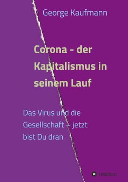 Corona - der Kapitalismus in seinem Lauf