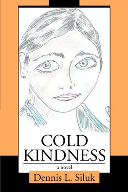 Cold Kindness