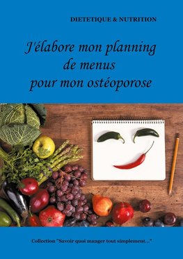 J'élabore mon planning de menus pour mon ostéoporose