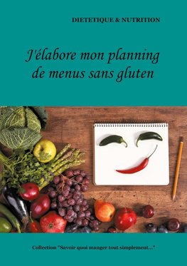 J'élabore mon planning de menus sans gluten