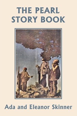 The Pearl Story Book (Yesterday's  Classics)