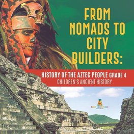 From Nomads to City Builders