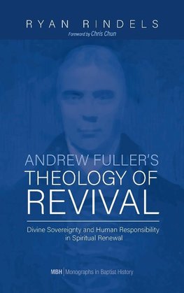 Andrew Fuller's Theology of Revival