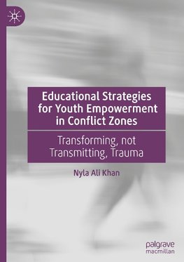 Educational Strategies for Youth Empowerment in Conflict Zones