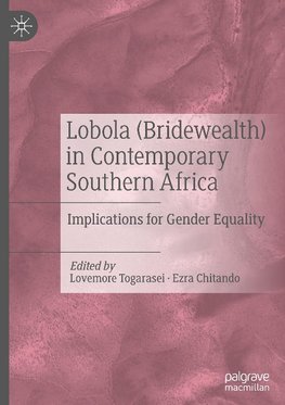 Lobola (Bridewealth) in Contemporary Southern Africa