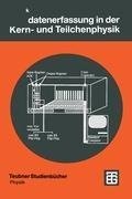 Meßdatenerfassung in der Kern- und Teilchenphysik