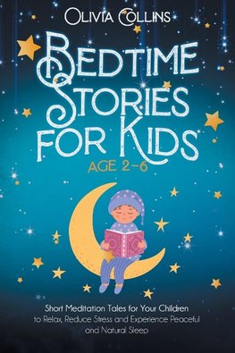 BEDTIME STORIES FOR KIDS AGES 2-6