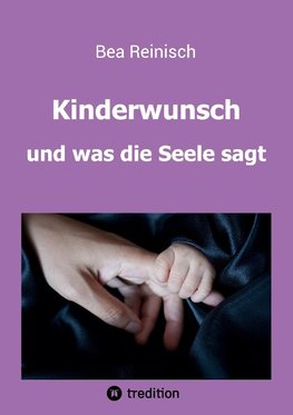 Kinderwunsch und was die Seele sagt