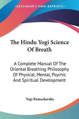 The Hindu Yogi Science Of Breath