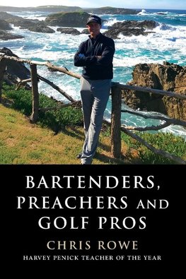 Bartenders, Preachers and Golf Pros