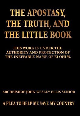 The Apostasy, The Truth, and The Little Book