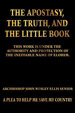 The Apostasy, The Truth, and The Little Book