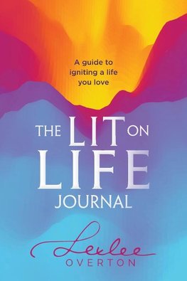 The Lit on Life Journal