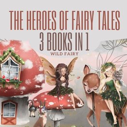 The Heroes of Fairy Tales