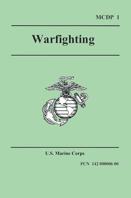 WARFIGHTING (Marine Corps Doctrinal Publication 1)