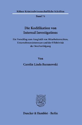 Die Kodifikation von Internal Investigations.