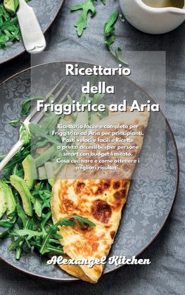 Ricettario della Friggitrice ad Aria