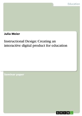 Instructional Design: Creating an interactive digital product for education