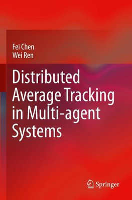 Distributed Average Tracking in Multi-agent Systems