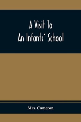 A Visit To An Infants' School