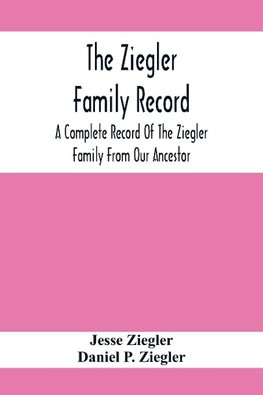 The Ziegler Family Record