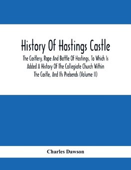 History Of Hastings Castle