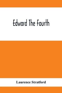 Edward The Fourth