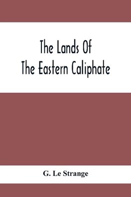 The Lands Of The Eastern Caliphate