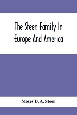 The Steen Family In Europe And America