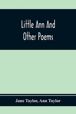 Little Ann And Other Poems