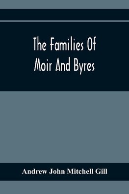 The Families Of Moir And Byres