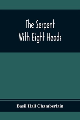 The Serpent With Eight Heads