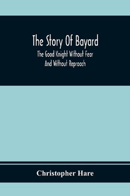 The Story Of Bayard