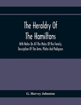 The Heraldry Of The Hamiltons