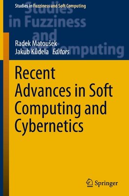 Recent Advances in Soft Computing and Cybernetics