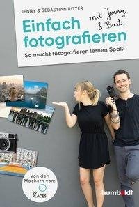 Einfach fotografieren mit Jenny & Basti