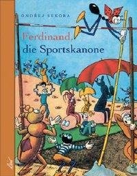 Ferdinand die Sportskanone