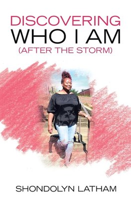 Discovering Who I Am (After the Storm)