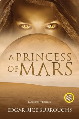 A Princess of Mars (Annotated, Large Print)