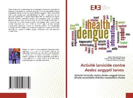 Activité larvicide contre Aedes aegypti larves