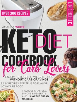 KETO DIET COOKBOOK FOR CARB LOVERS