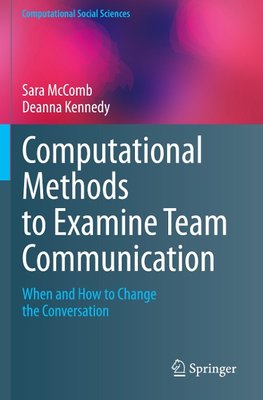 Computational Methods to Examine Team Communication