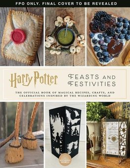 Harry Potter: Feasts and Festivities