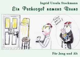 Ein Pechvogel namens Bruno