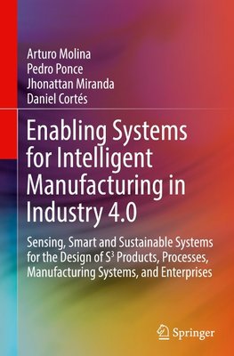 Enabling Systems for Intelligent Manufacturing in Industry 4.0