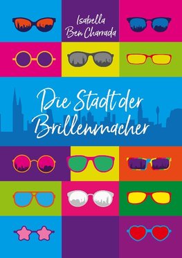 Die Stadt der Brillenmacher